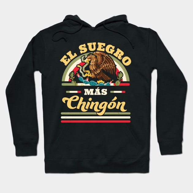 El Suegro Mas Chingon Mexican Flag Cool Father In Law Hoodie by OrangeMonkeyArt